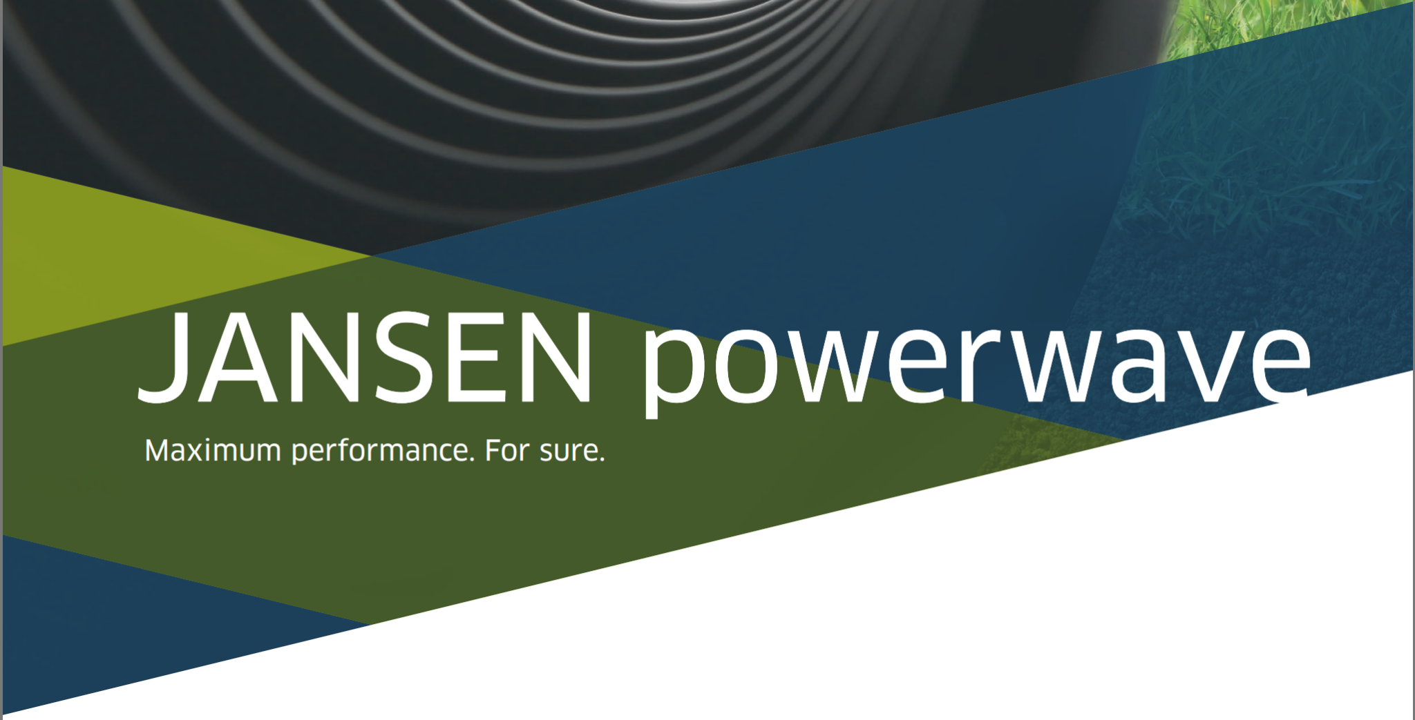 JANSEN Powerwave – Maximum performance. For sure.